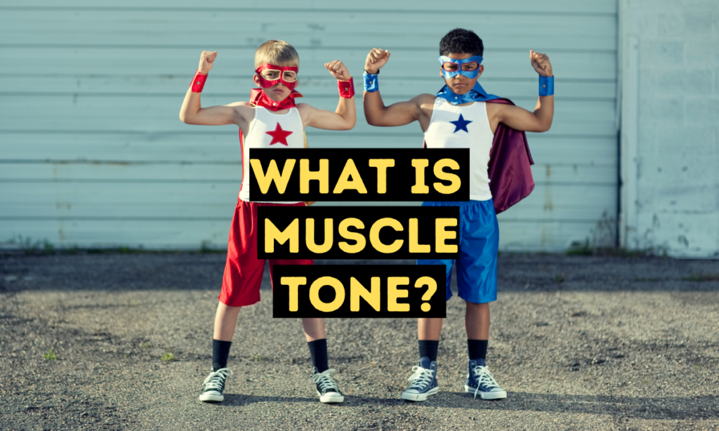 What is Muscle Tone?